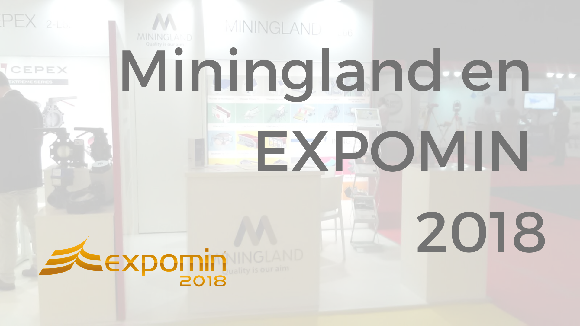 Miningland EXPOMIN 2018
