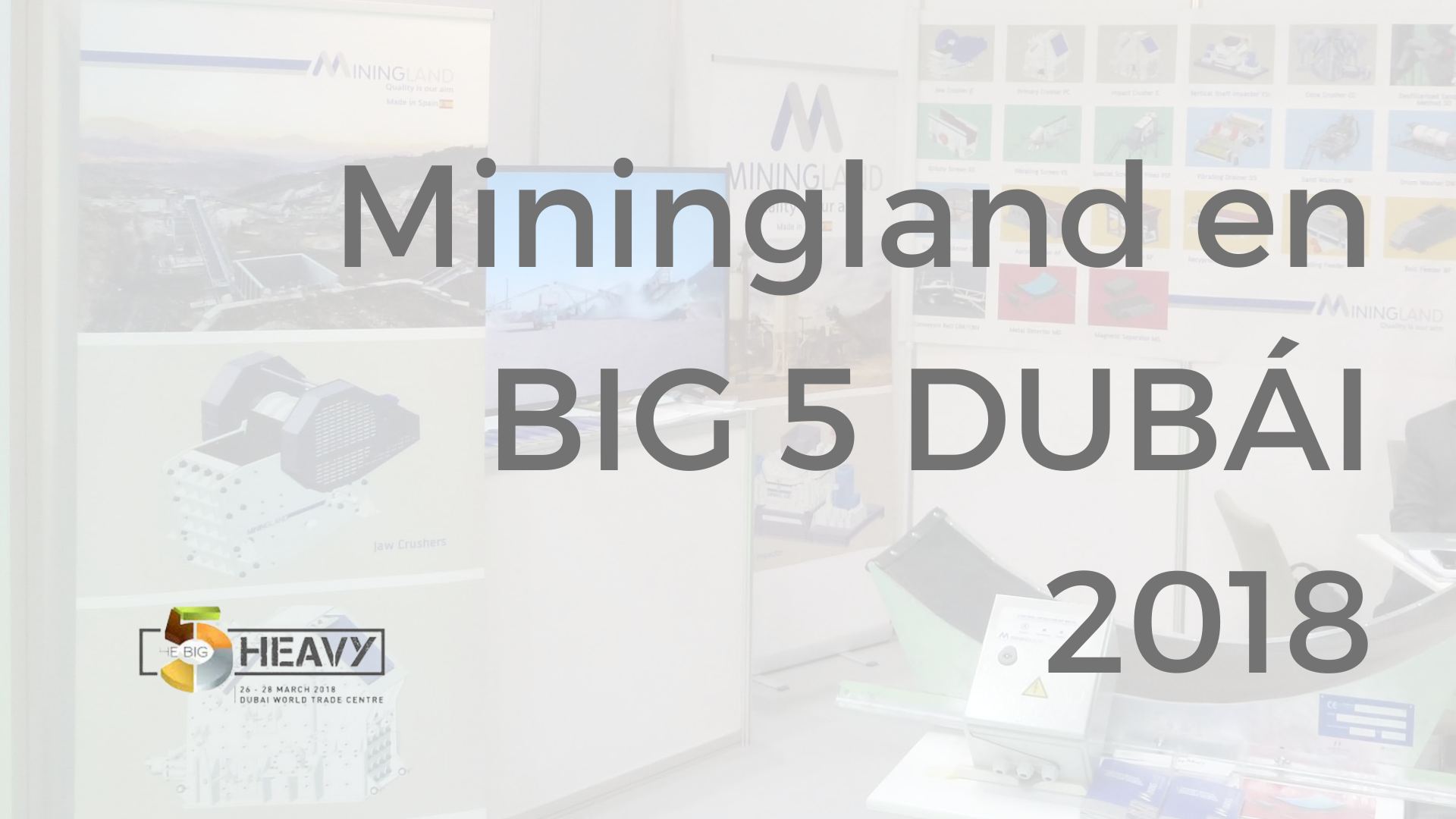 Miningland Big 5 Heavy Dubai 2018