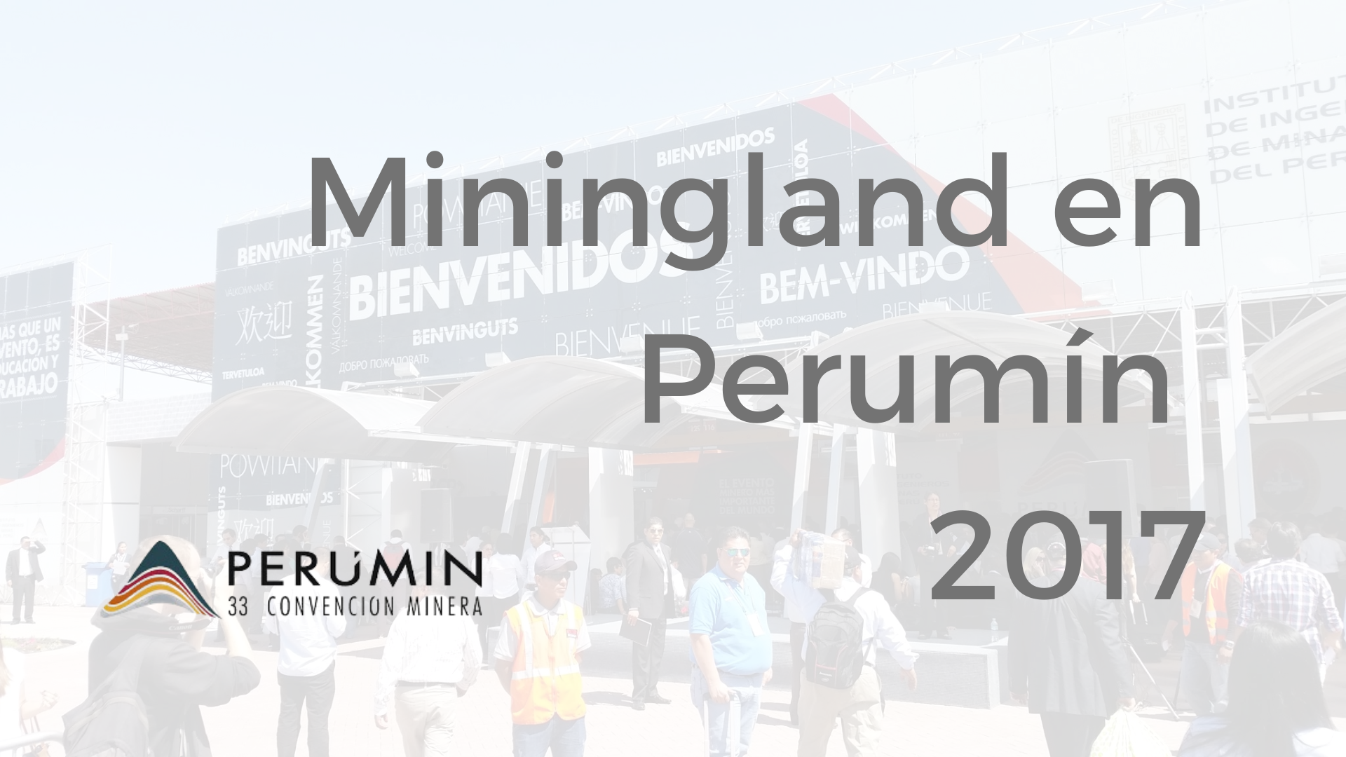 Miningland Perumín 2017